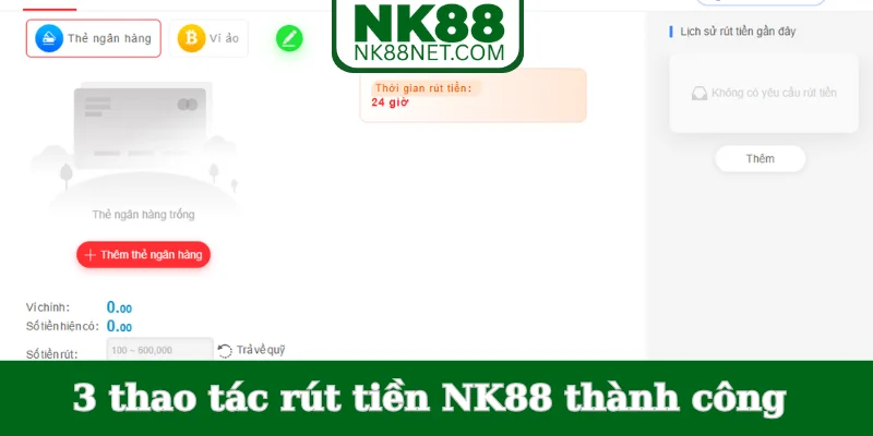 3-thao-tac-rut-tien-nk88-thanh-cong